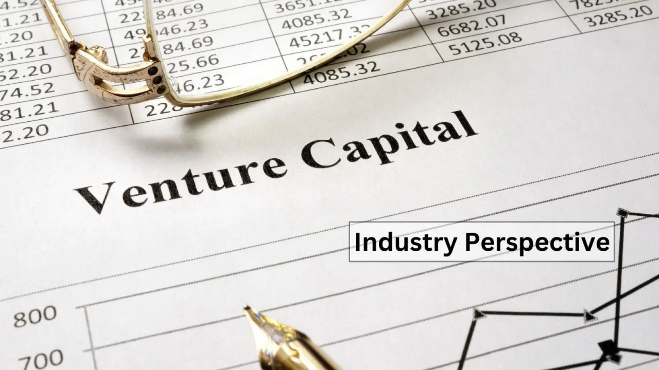 Venture Capital – Industry Perspective